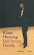 E-Book (epub) Der letzte Dandy von Klaas Huizing