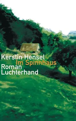 E-Book (epub) Im Spinnhaus von Kerstin Hensel