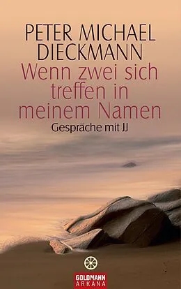 E-Book (epub) Wenn zwei sich treffen in meinem Namen von Peter Michael Dieckmann