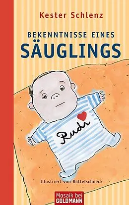 E-Book (epub) Bekenntnisse eines Säuglings von Kester Schlenz