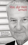 E-Book (epub) Von der Welt lernen von Reinhard Mohn