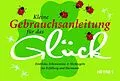 E-Book (epub) Kleine Gebrauchsanleitung für das Glück von Christiane Schlüter