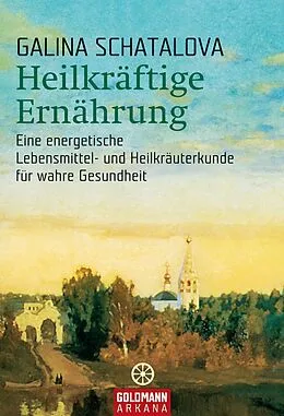 E-Book (epub) Heilkräftige Ernährung von Galina Schatalova