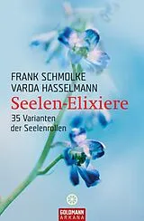 E-Book (epub) Seelen-Elixiere von Frank Schmolke, Varda Hasselmann