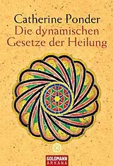 E-Book (epub) Die dynamischen Gesetze der Heilung von Catherine Ponder