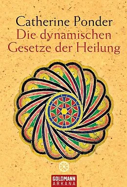 E-Book (epub) Die dynamischen Gesetze der Heilung von Catherine Ponder