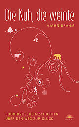 E-Book (epub) Die Kuh, die weinte von Ajahn Brahm