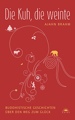 E-Book (epub) Die Kuh, die weinte von Ajahn Brahm