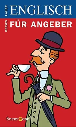 E-Book (epub) Englisch für Angeber von Gerald Drews, Pat Lauer