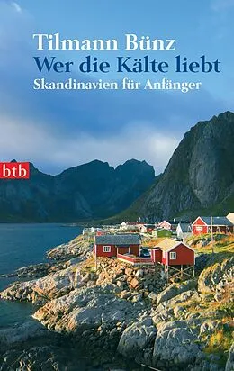 E-Book (epub) Wer die Kälte liebt von Tilmann Bünz