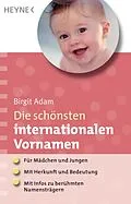 E-Book (epub) Die schönsten internationalen Vornamen von Birgit Adam