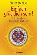 E-Book (epub) Einfach glücklich sein! von Pierre Franckh