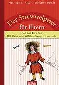 E-Book (epub) Der Struwwelpeter für Eltern von Karl L. Holtz, Christine Weiner