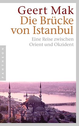 E-Book (epub) Die Brücke von Istanbul von Geert Mak