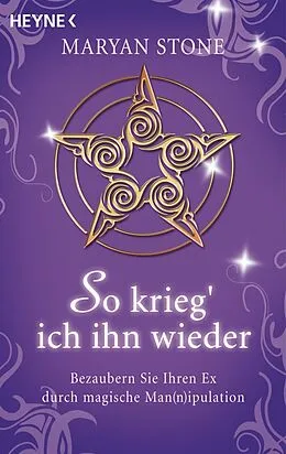 E-Book (epub) So krieg' ich ihn wieder von Maryan Stone
