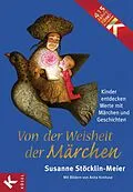 E-Book (epub) Von der Weisheit der Märchen von Susanne Stöcklin-Meier
