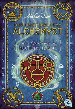 E-Book (epub) Die Geheimnisse des Nicholas Flamel - Der unsterbliche Alchemyst von Michael Scott