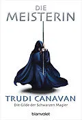 E-Book (epub) Die Gilde der Schwarzen Magier 3 - Die Meisterin von Trudi Canavan