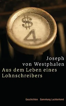 E-Book (epub) Aus dem Leben eines Lohnschreibers - von Joseph von von Westphalen