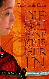 E-Book (epub) Die goldene Kriegerin von Federica de Cesco