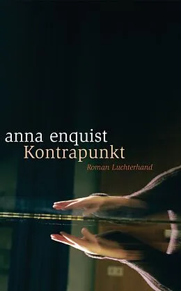 ePUB Kontrapunkt von Anna Enquist