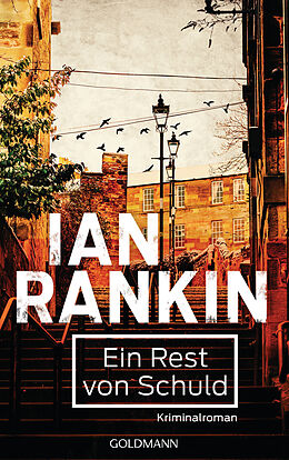 E-Book (epub) Ein Rest von Schuld - Inspector Rebus 17 von Ian Rankin