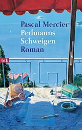 E-Book (epub) Perlmanns Schweigen von Pascal Mercier