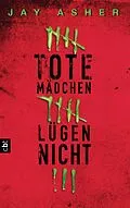E-Book (epub) Tote Mädchen lügen nicht von Jay Asher