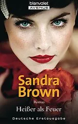 E-Book (epub) Heißer als Feuer von Sandra Brown