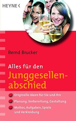 E-Book (epub) Alles für den Junggesellenabschied von Bernd Brucker