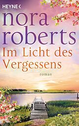 E-Book (epub) Im Licht des Vergessens von Nora Roberts