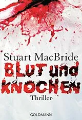 E-Book (epub) Blut und Knochen von Stuart MacBride