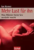 E-Book (epub) Mehr Lust für ihn von Ian Kerner