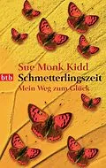 E-Book (epub) Schmetterlingszeit von Sue Monk Kidd