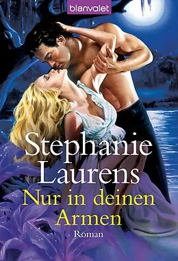 E-Book (epub) Nur in deinen Armen von Stephanie Laurens