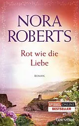 E-Book (epub) Rot wie die Liebe von Nora Roberts