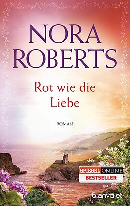E-Book (epub) Rot wie die Liebe von Nora Roberts