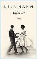 E-Book (epub) Aufbruch von Ulla Hahn
