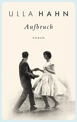 E-Book (epub) Aufbruch von Ulla Hahn