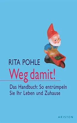 E-Book (epub) Weg damit! von Rita Pohle