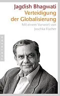 E-Book (epub) Verteidigung der Globalisierung von Jagdish N. Bhagwati