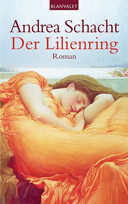 E-Book (epub) Der Lilienring von Andrea Schacht