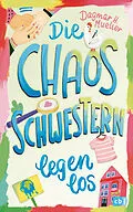E-Book (epub) Die Chaosschwestern legen los von Dagmar H. Mueller