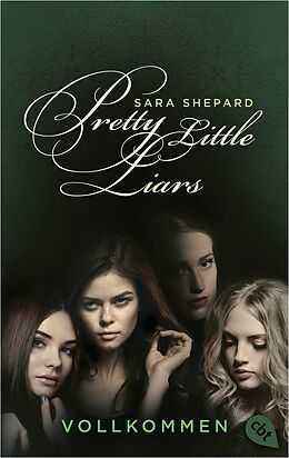 E-Book (epub) Pretty Little Liars - Vollkommen von Sara Shepard