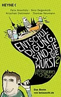 E-Book (epub) "Entschuldigung, sind Sie die Wurst?" von Felix Anschütz, Nico Degenkolb, Krischan Dietmaier