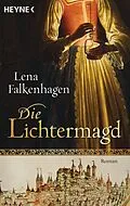 E-Book (epub) Die Lichtermagd von Lena Falkenhagen