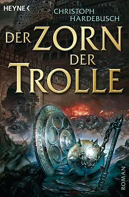 E-Book (epub) Der Zorn der Trolle von Christoph Hardebusch