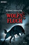 E-Book (epub) Wolfsfluch von André Wiesler