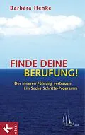 E-Book (epub) Finde deine Berufung! von Barbara Henke