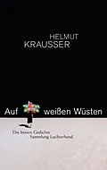 E-Book (epub) Auf weißen Wüsten von Helmut Krausser